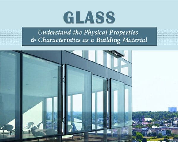 Characteristics and Properties of Glass – 00 – 0314050001 Characteristics and Properties of Glass