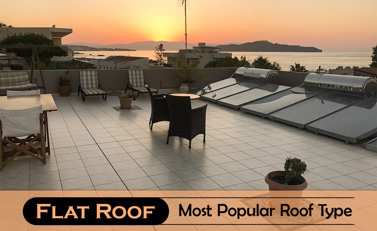Flat Roof Most Popular Roof Type – 01 – 020506010016 Flat Roof Most Popular Roof Type