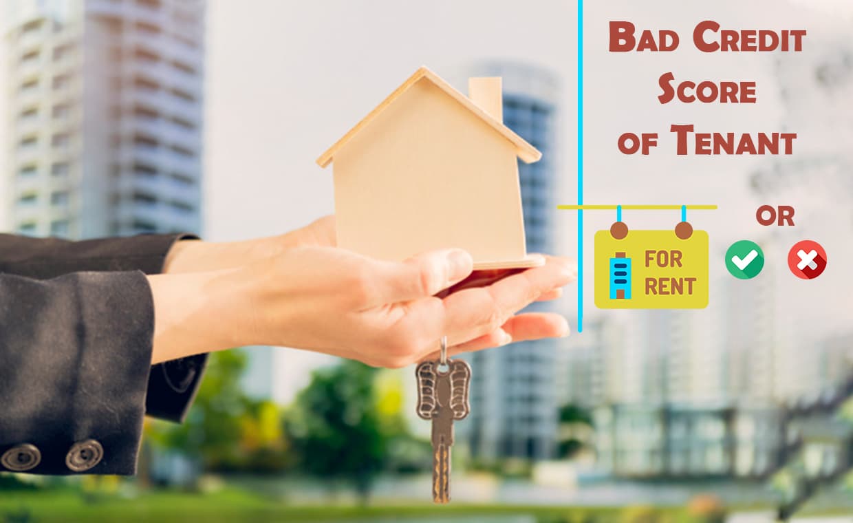 Bad credit score of Tenant – 01 – 0803020010 Bad credit score of Tenant