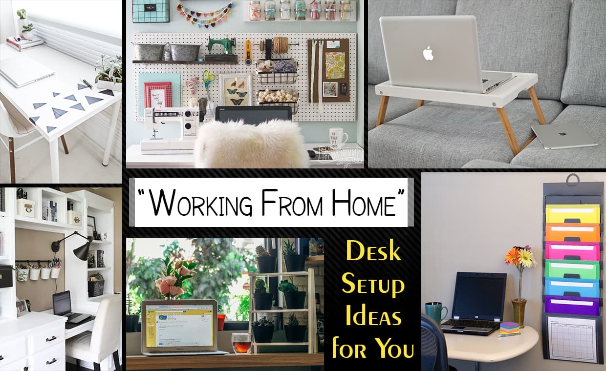 Desk Setup ideas for Working from Home Desk Setup ideas for Working from Home