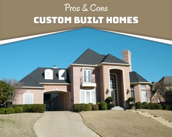 Building Custom Home Pros and Cons – 01 – 0204010004 Building Custom Home Pros and Cons