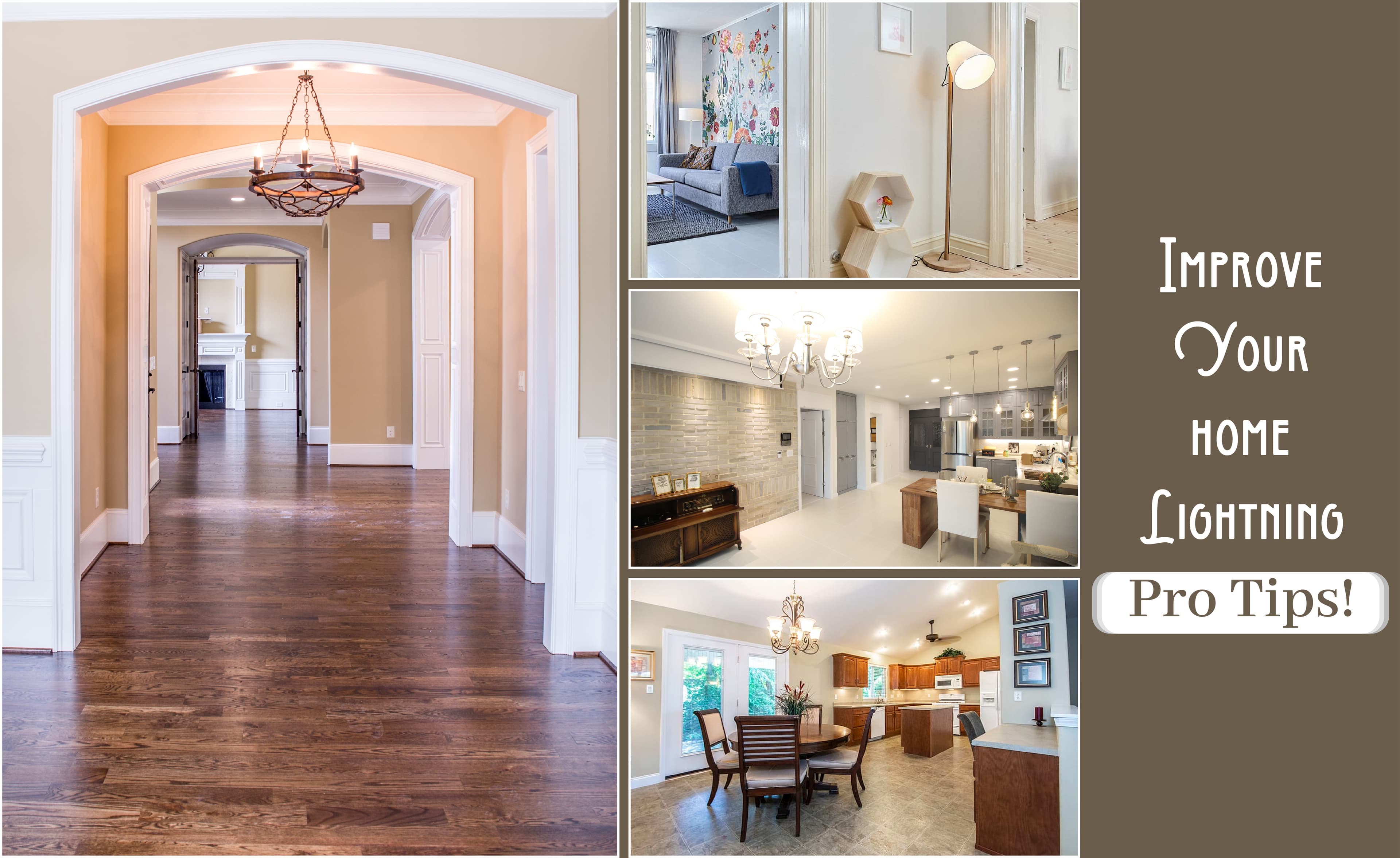 Improve Your Home Lighting Pro Tips! Improve Your Home Lighting Pro Tips!