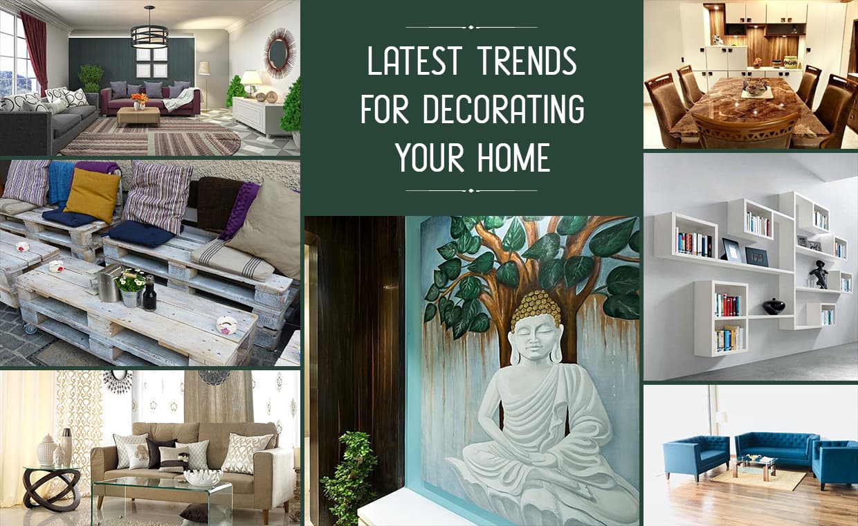 Latest Trends for Decorating Your Home – 01 – 0505010015 Latest Trends for Decorating Your Home