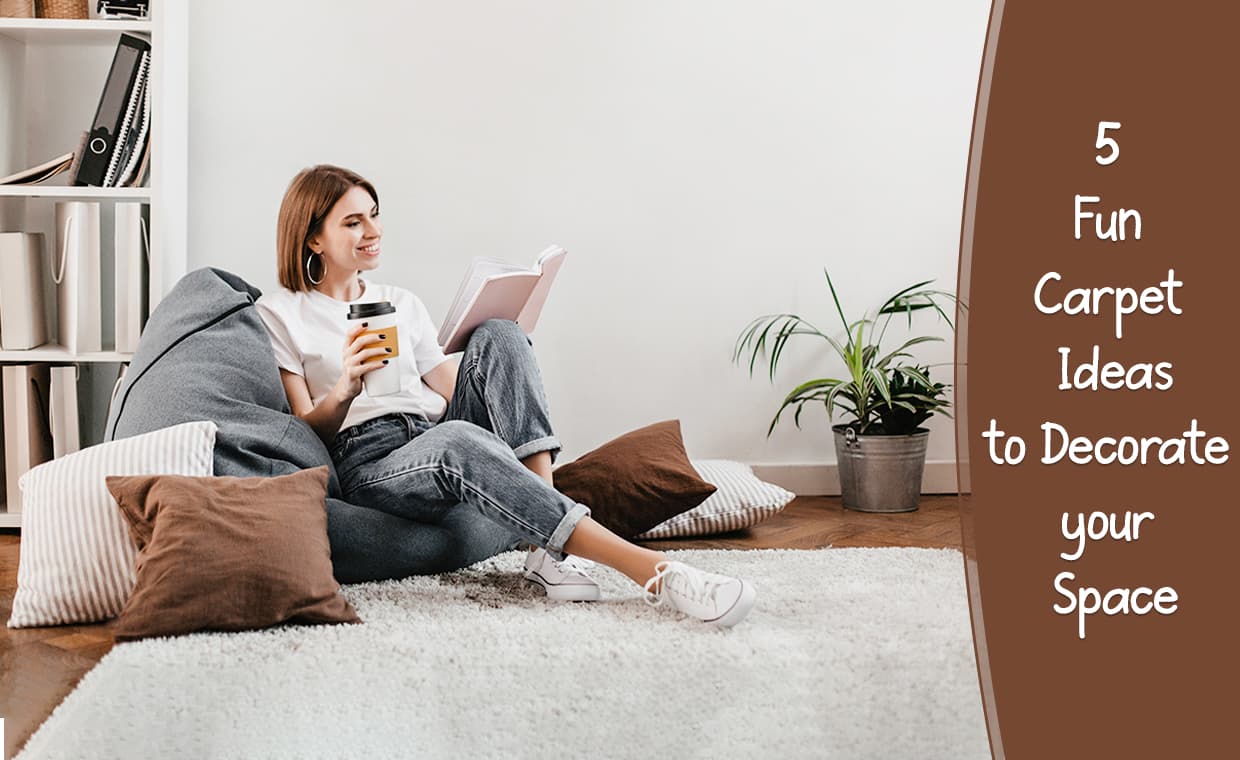 5 Fun Carpet Ideas to Decorate your Space – 01 – 0506020016 5 Fun Carpet Ideas to Decorate your Space