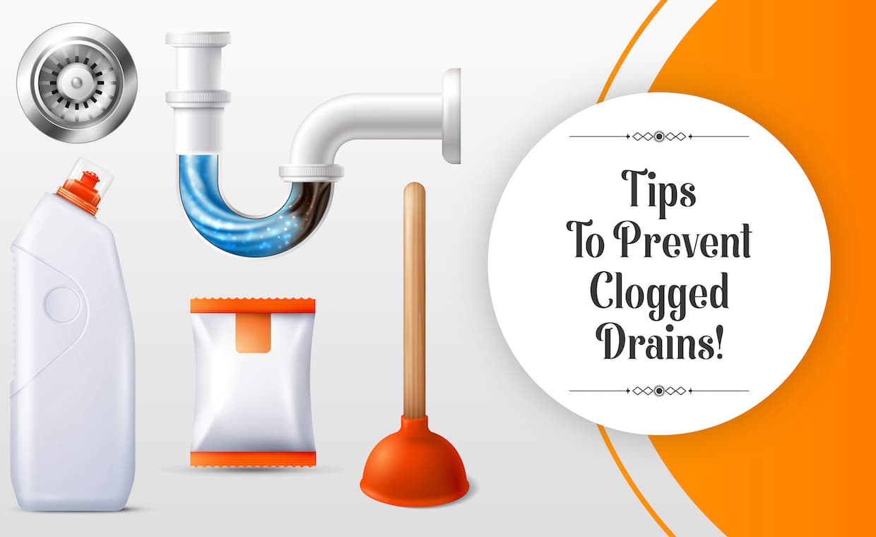 Tips to Prevent Clogged Drain Tips to Prevent Clogged Drain