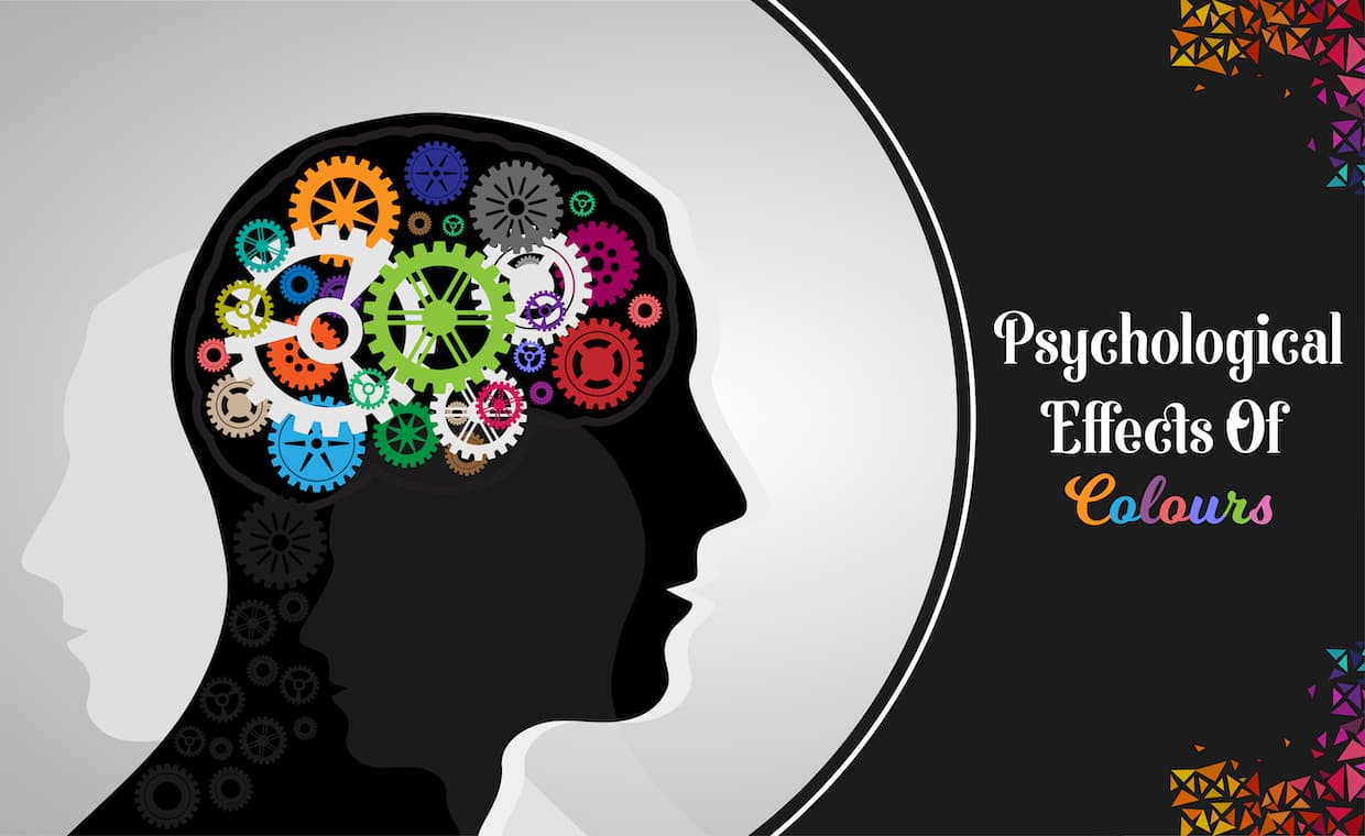 Psychology of Colour Psychology of Colour