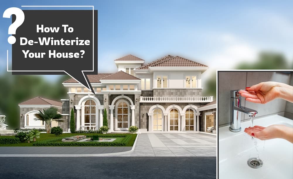 De-Winterizing A House De-Winterizing A House