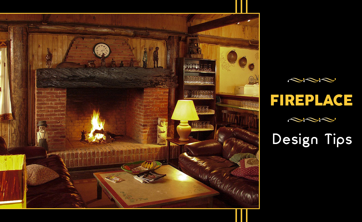 8 Tips to Design Your Fireplace in a Home!