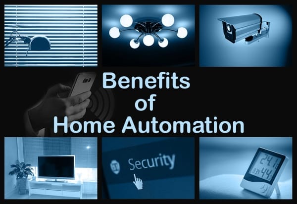 Benefits of Home Automation Technology