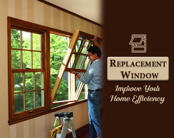 Replacement Window - Improve Your Home Efficiency