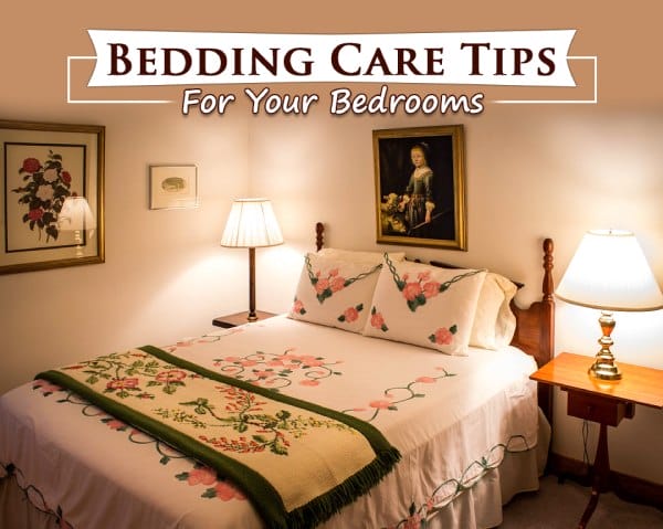 Bedding Care Tips for Your Bedroom