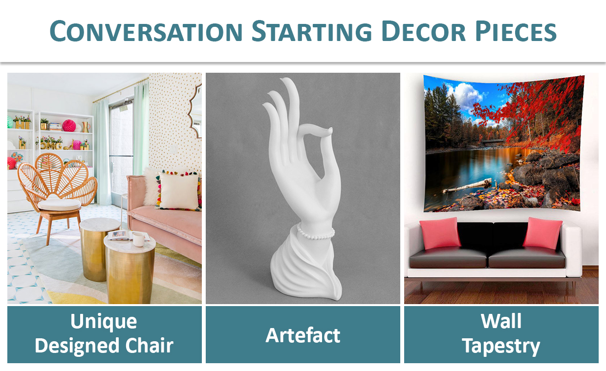 Conversation Starting Décor Pieces