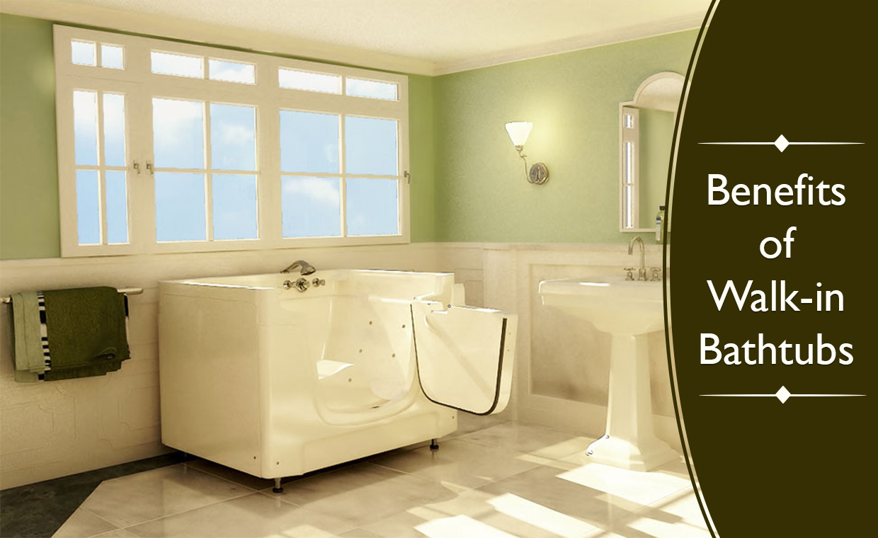 Benefits of Walk-in Bathtubs