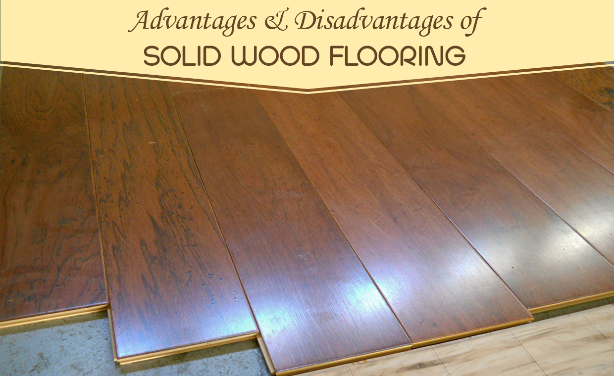 Advantages and Disadvantages of Solid Wood Flooring