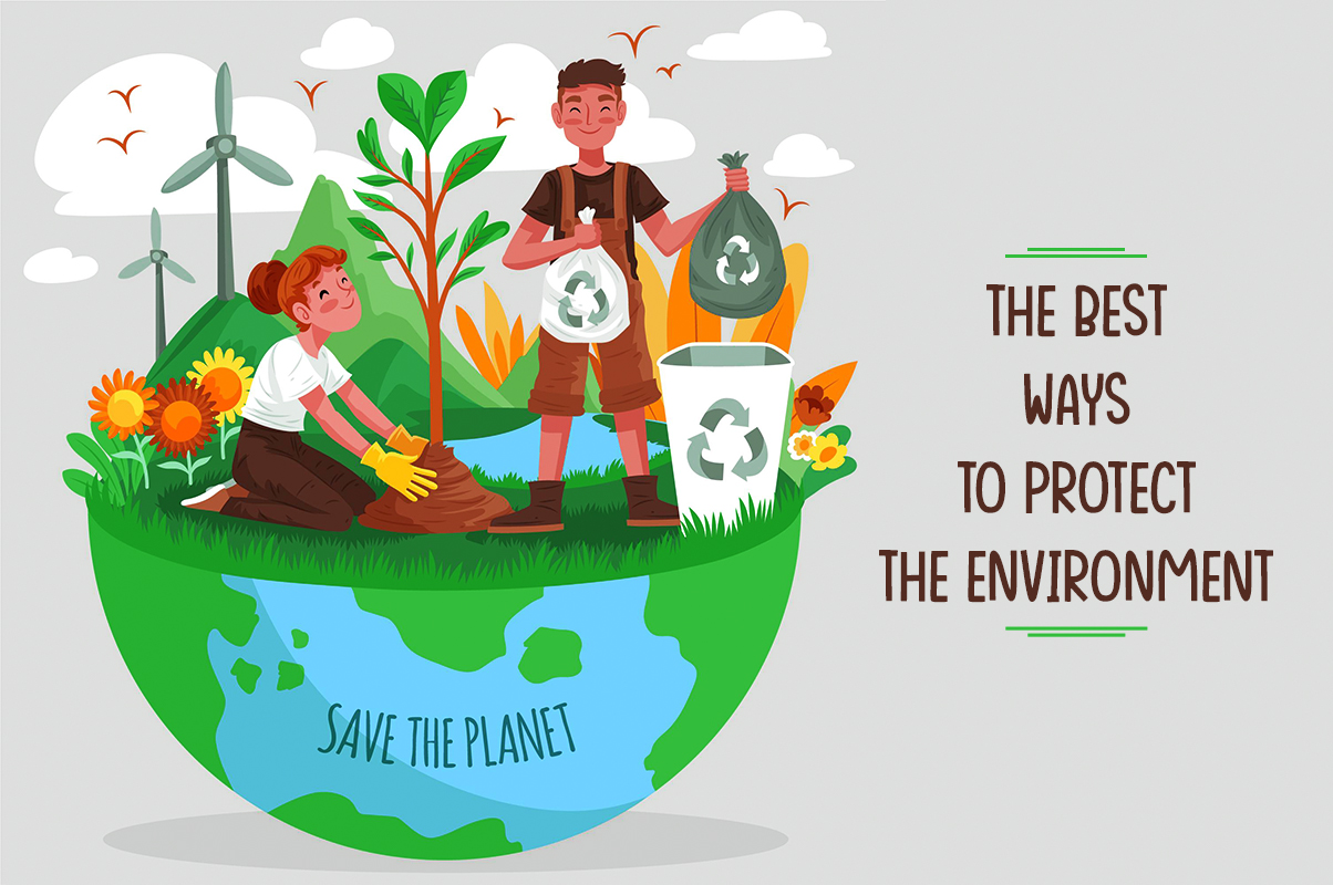 The Best Ways To Protect The Environment