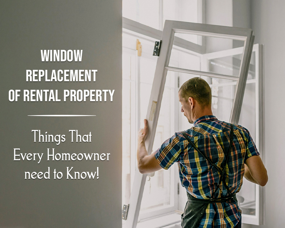 Window Replacement for a Rental Property
