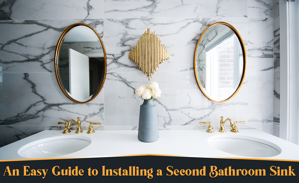 An Easy Guide to Installing a Second Bathroom Sink