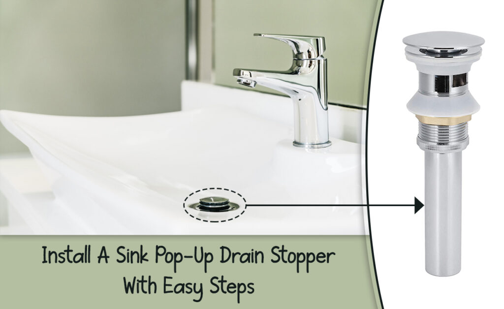 Install A Sink Pop-Up Drain Stopper With Easy Steps