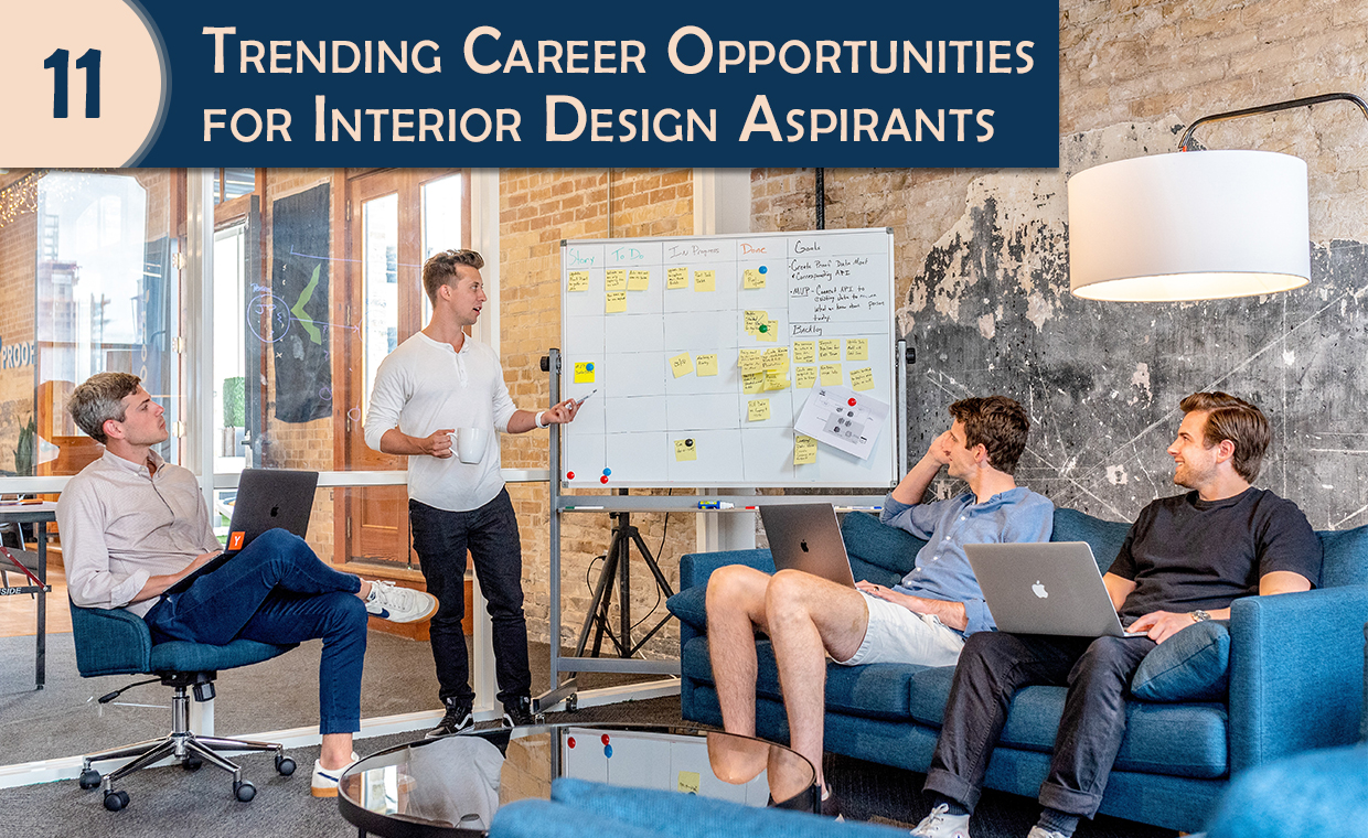 11 Trending Career Opportunities for Interior Design Aspirants