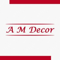 A M Decor