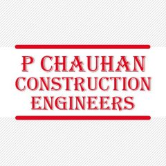 P Chauhan Construction Engineers
