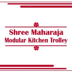 Shree Maharaja Modular Kitchen Trolley