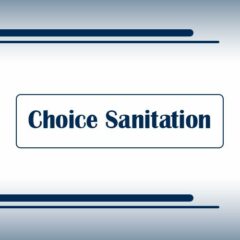 Choice Sanitation – Plumbing & Drainage Services Info
