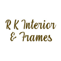 R K Interior & Frames