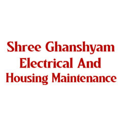 Shree Ghanshyam Electrical And Housing Maintenance