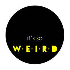 W.E.I.R.D