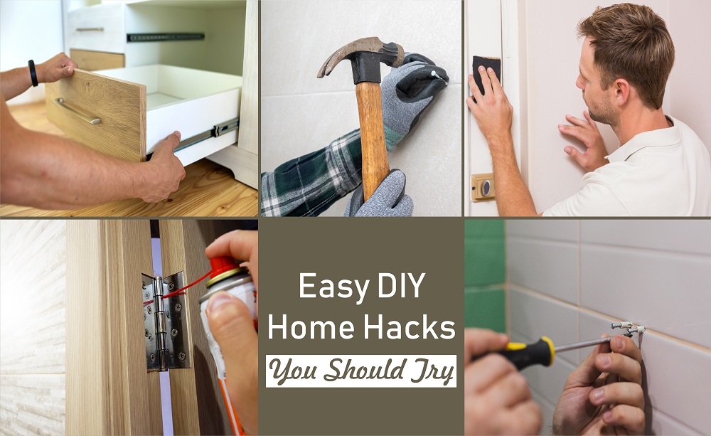 Easy DIY Home Hacks You Should Try