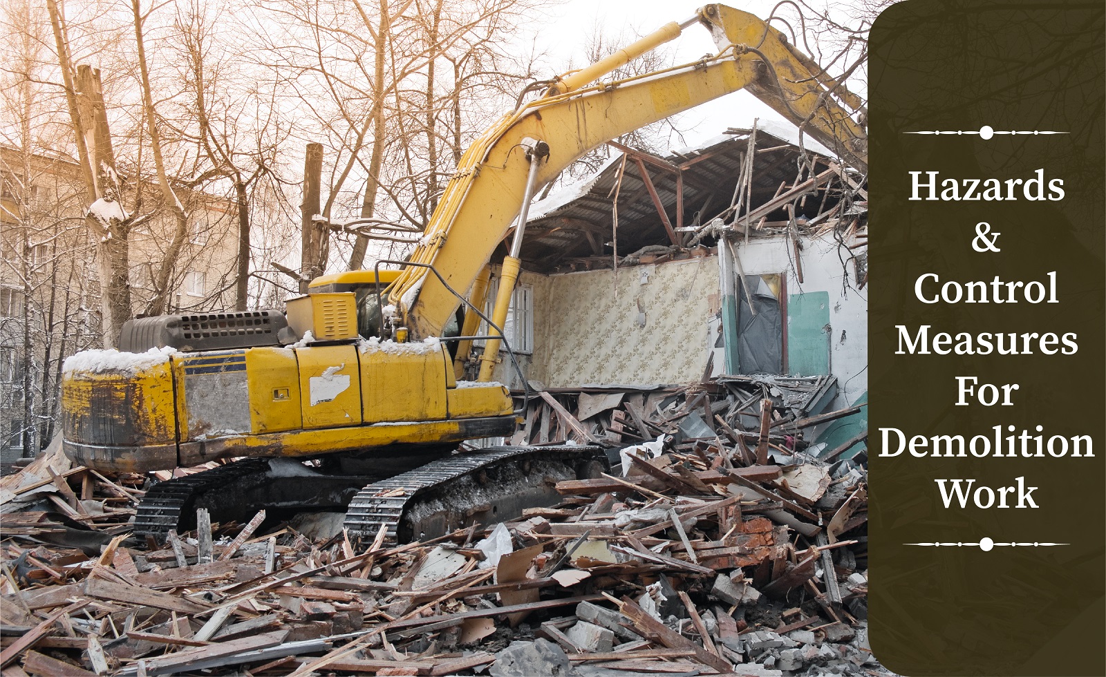 Hazards & Control Measures For Demolition Work
