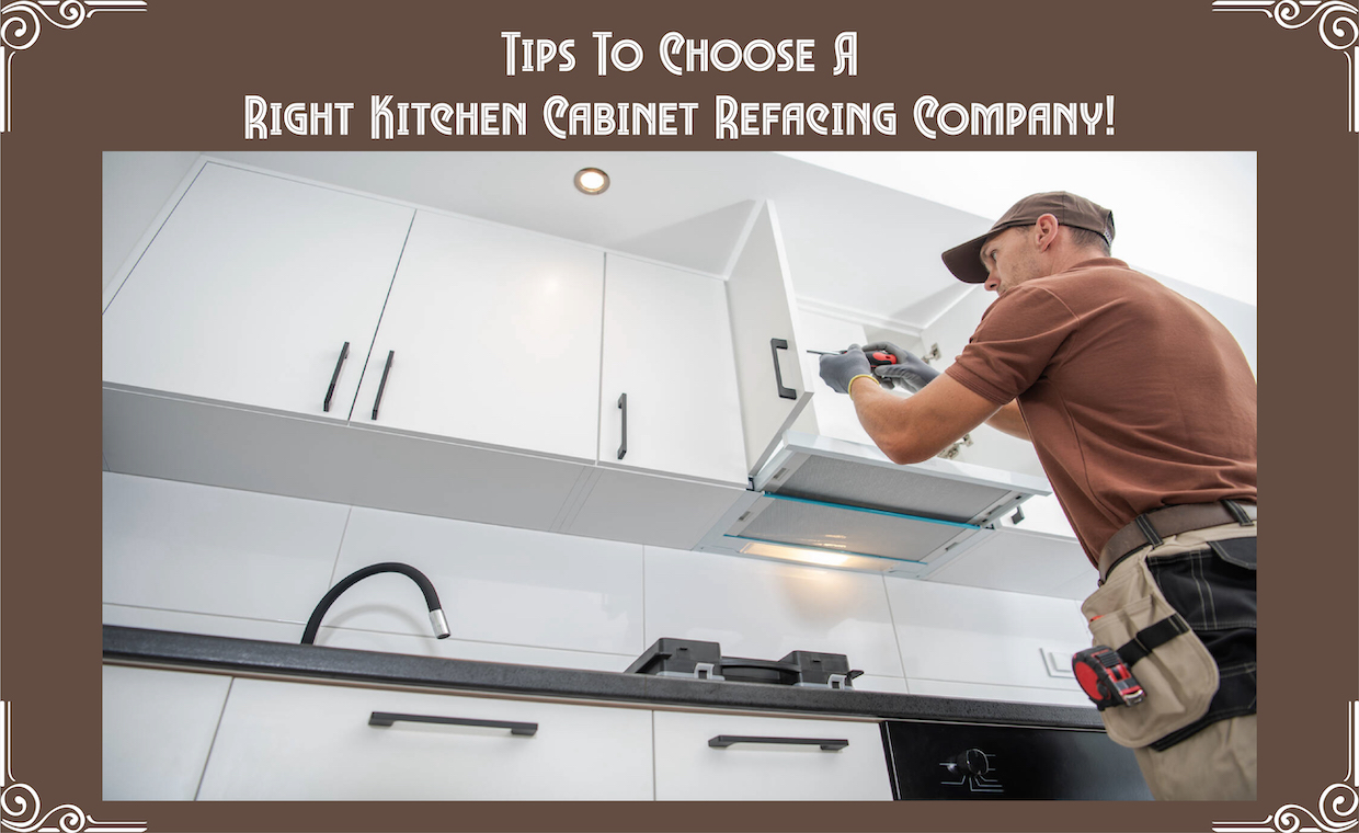 Choose a Right Kitchen Cabinet Refacing Company