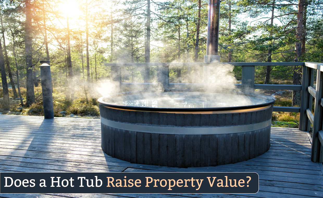 Does a Hot Tub Raise Property Value