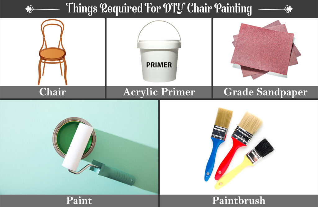 Things Required For DIY Chair Painting