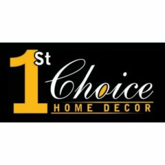 1st Choice Home Decor