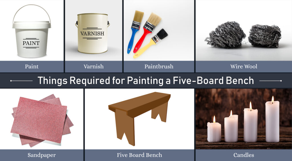 Things Required for Painting a Five-Board Bench