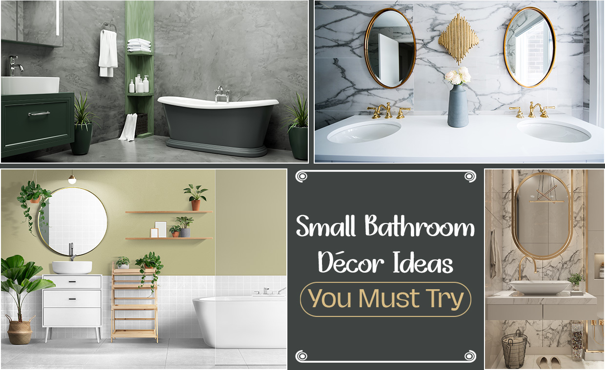 Small Bathroom Décor Ideas, You Must Try