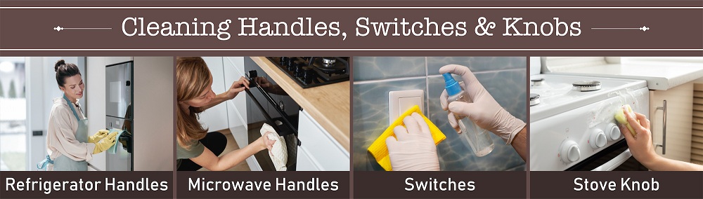 Cleaning Handles, Switches And Knobs Cleaning Handles, Switches And Knobs