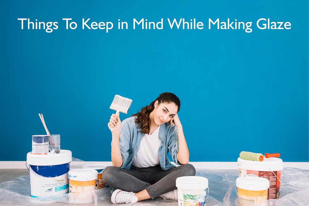 Things to keep in mind for glazing Things to keep in mind for glazing