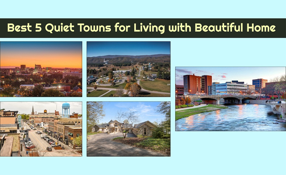 Best 5 Quiet Town for Living with Beautiful Home