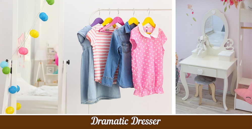 Dramatic Dresser Dramatic Dresser