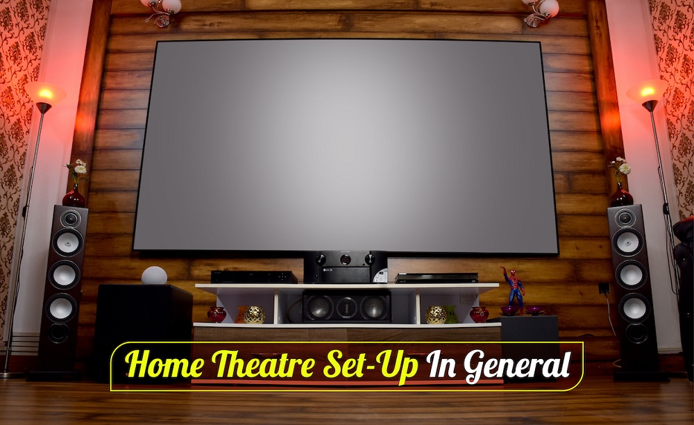 How to set a home theatre system