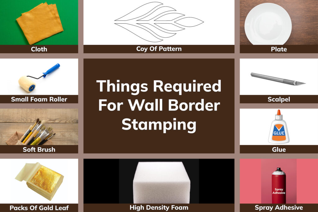 Things Required For DIY Wall Border Stamp