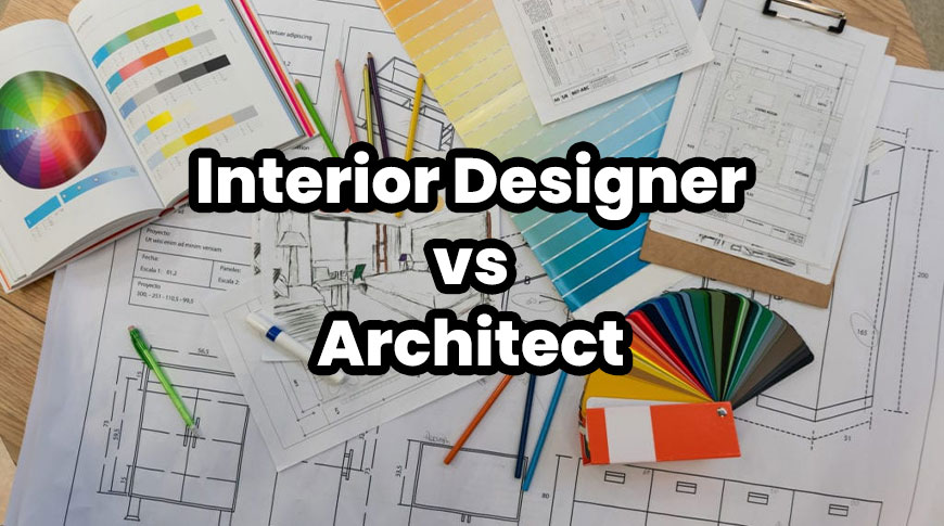 Architect vs. Interior designer Architect vs. Interior designer