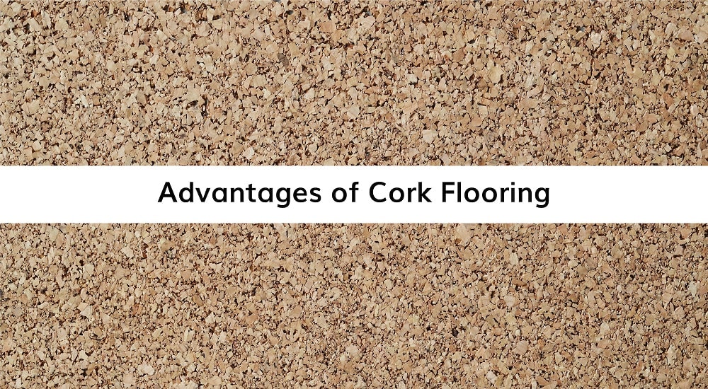 Benefits of Cork Flooring Benefits of Cork Flooring