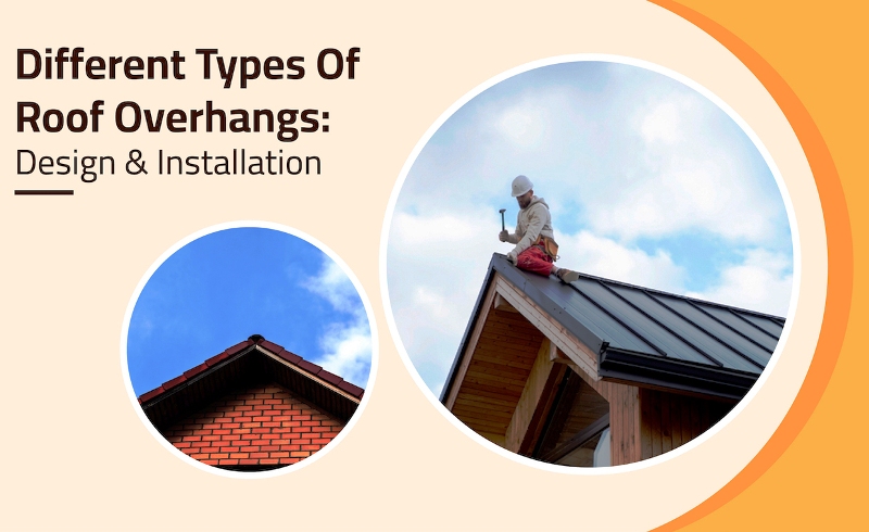 Different Types of Roof Overhangs
