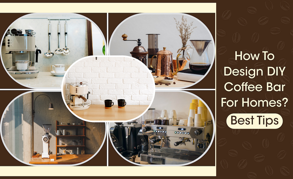 How To Design DIY Coffee Bar For Homes Best Tips
