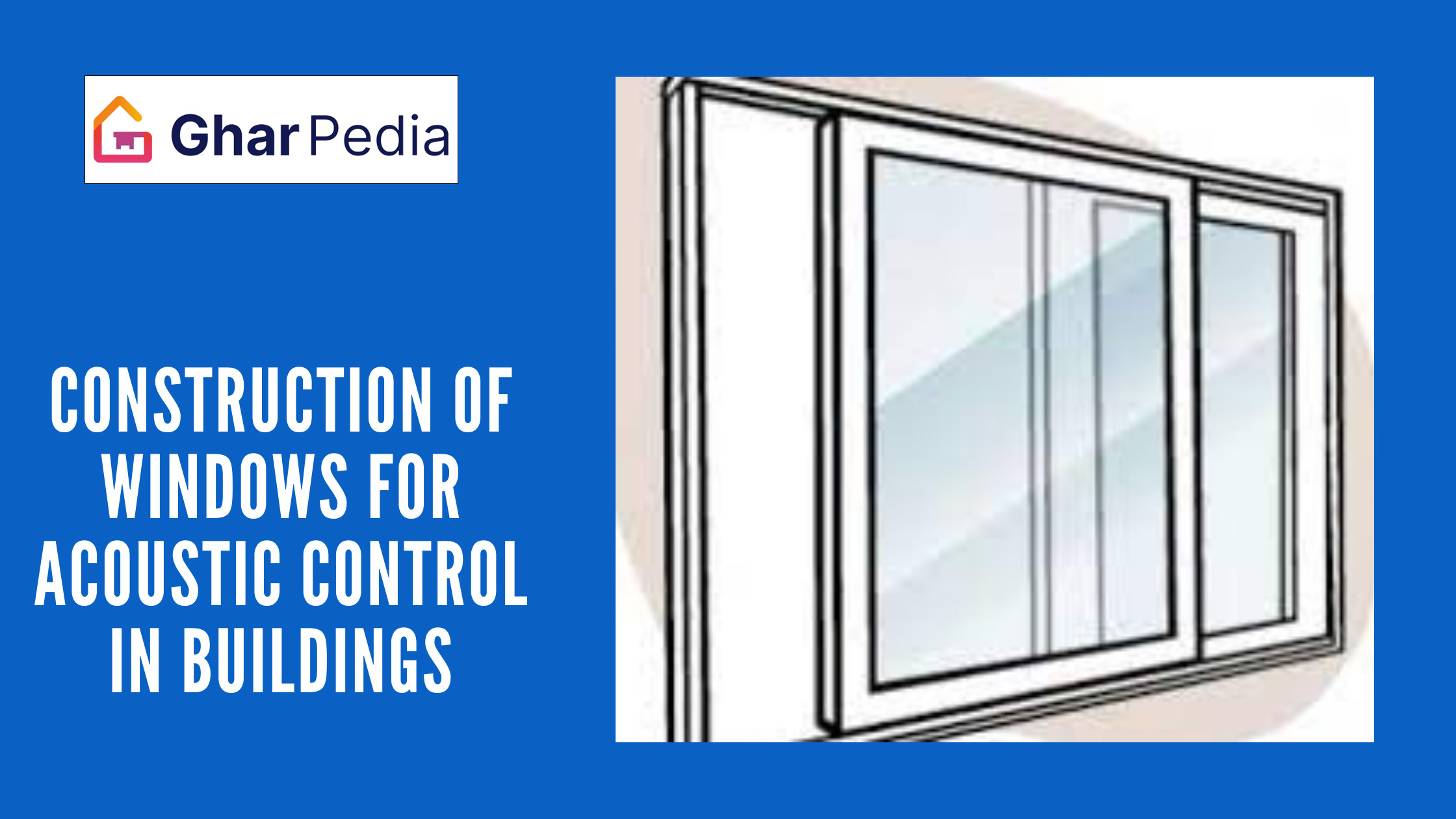 Windows for Acoustic Control