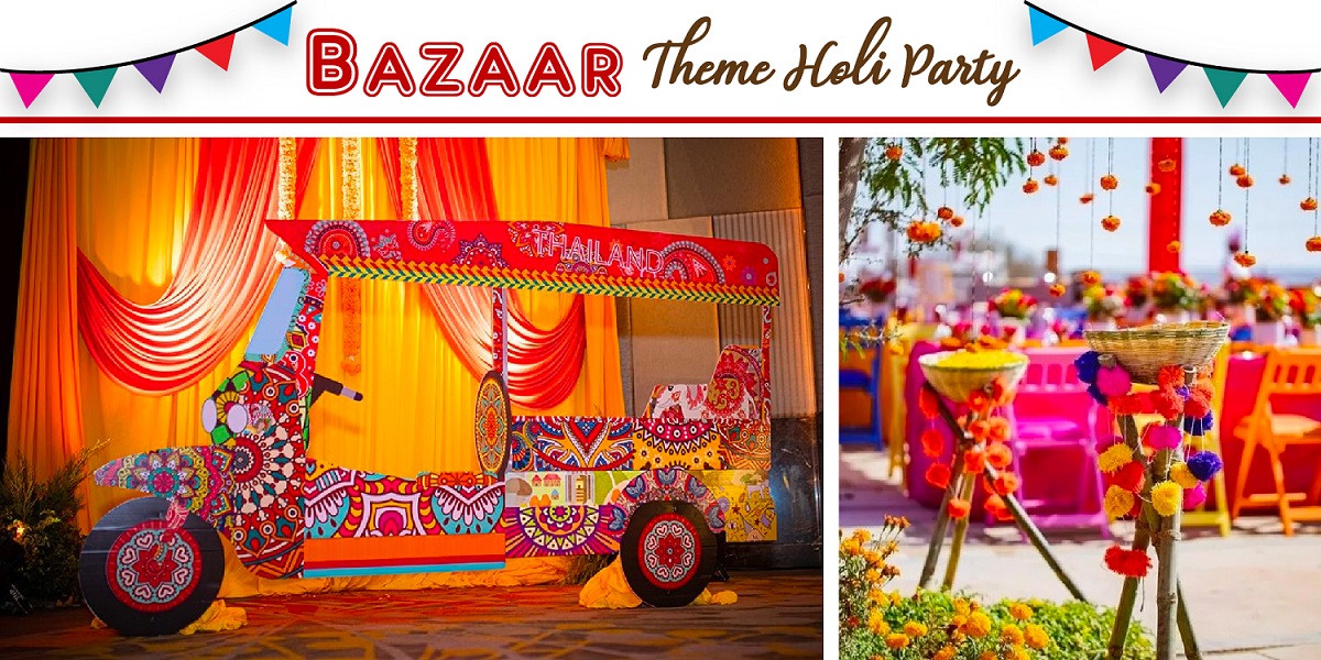 Holi Bazaar Theme for Holi Party